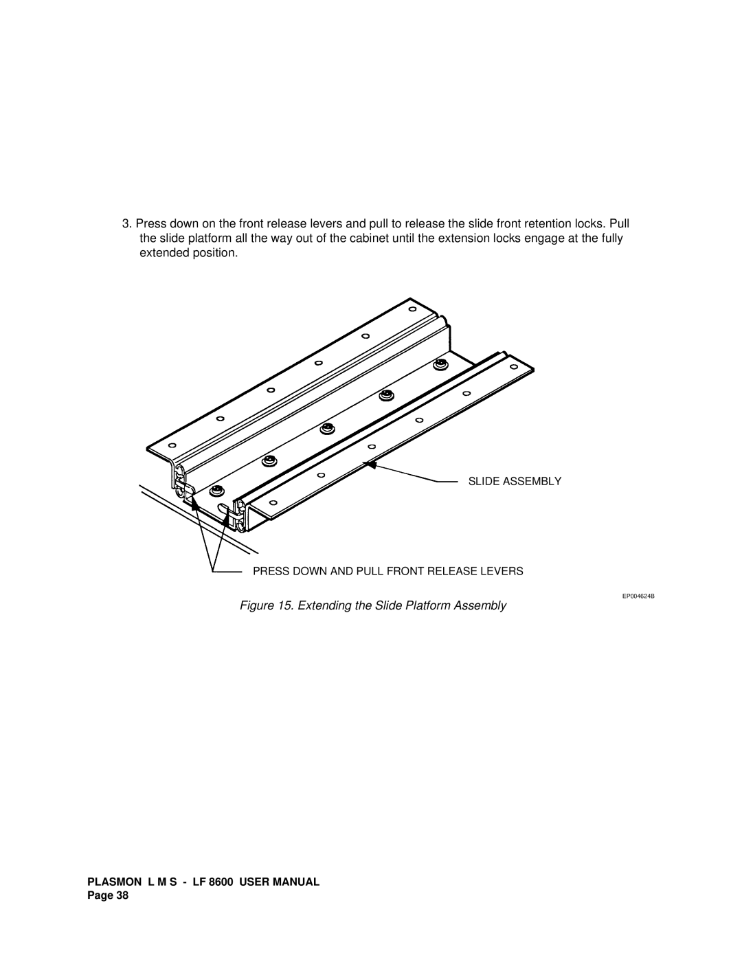 Plasmon LF 8600 user manual Extending the Slide Platform Assembly 