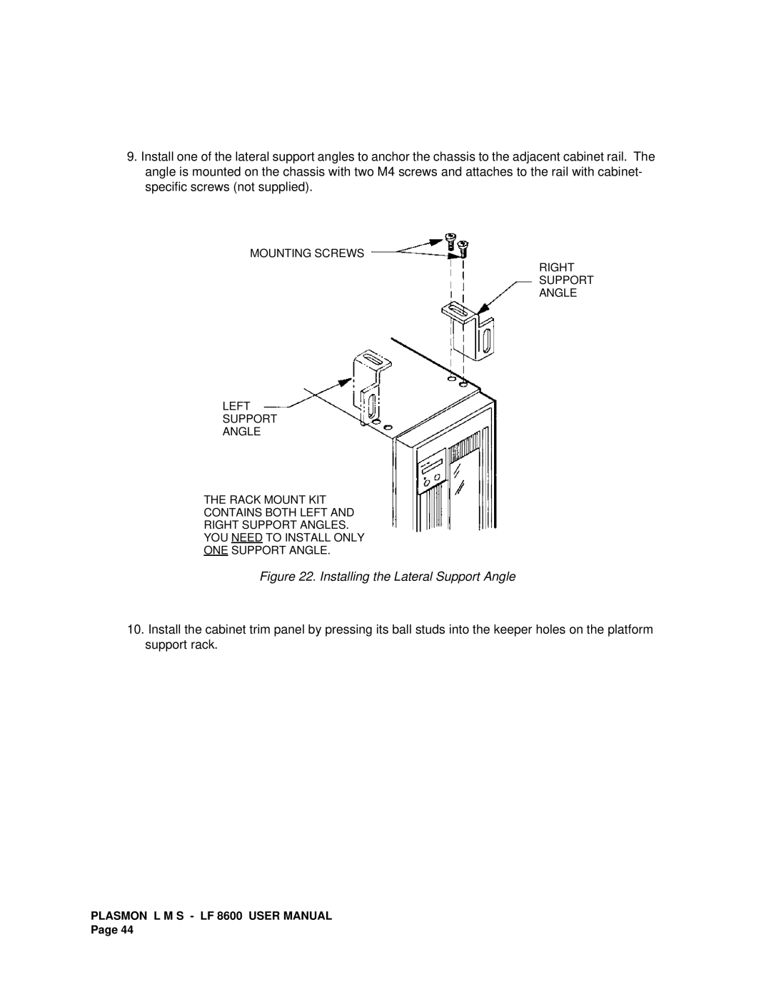 Plasmon LF 8600 user manual Installing the Lateral Support Angle 