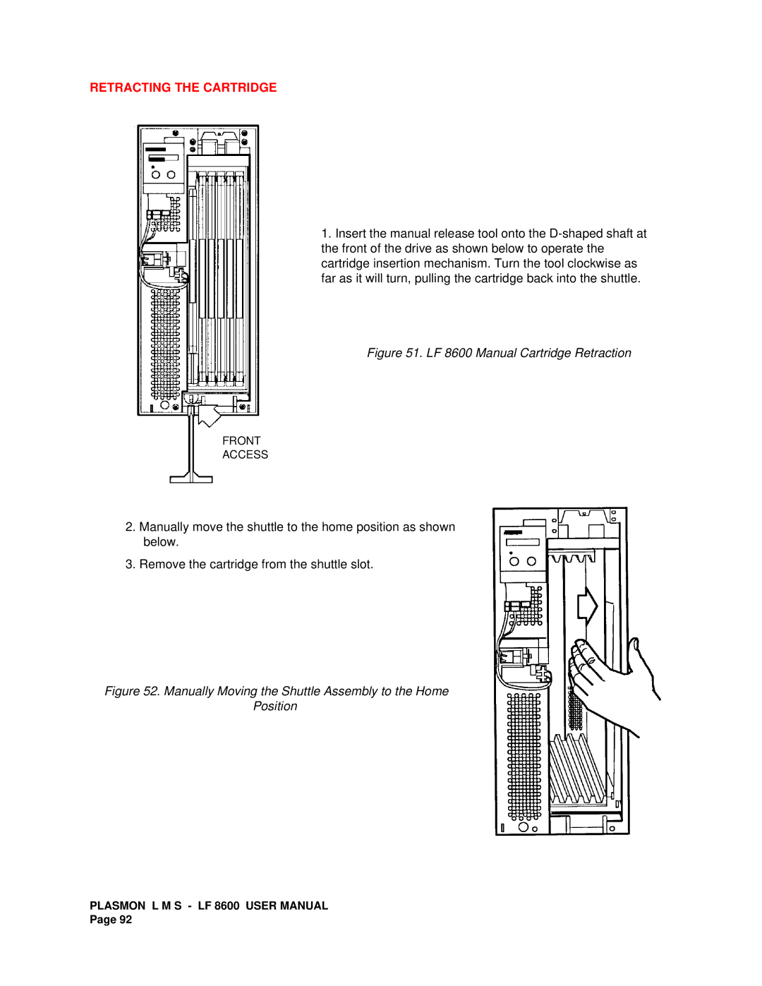 Plasmon user manual Retracting the Cartridge, LF 8600 Manual Cartridge Retraction 