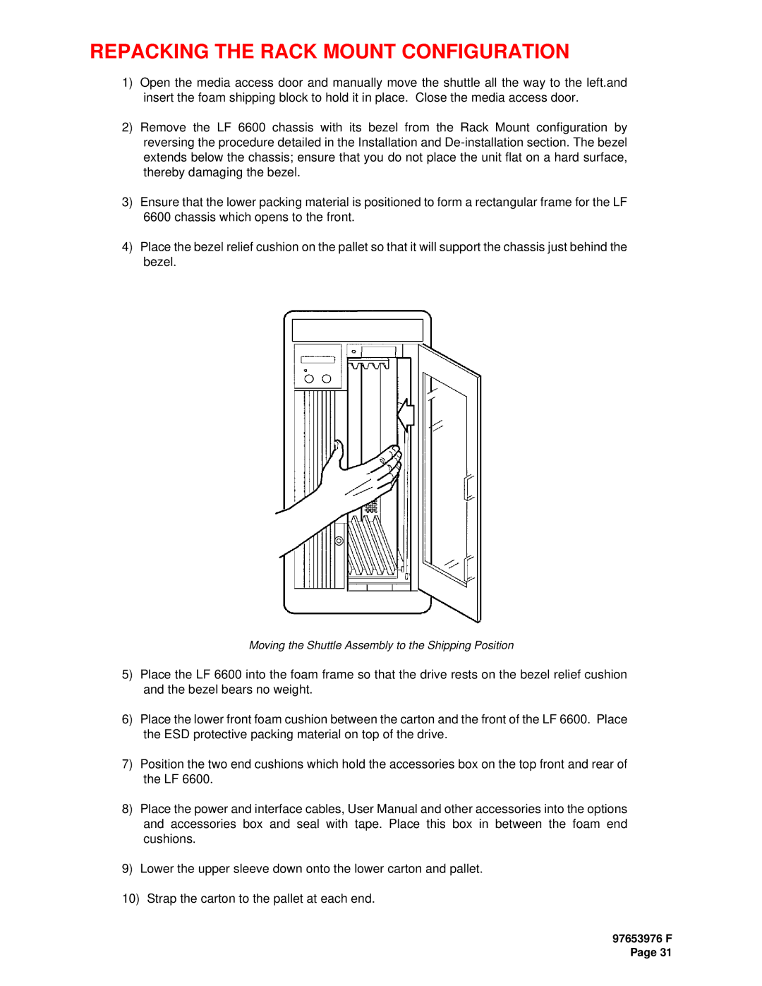 Plasmon LF6600 user manual Repacking the Rack Mount Configuration 