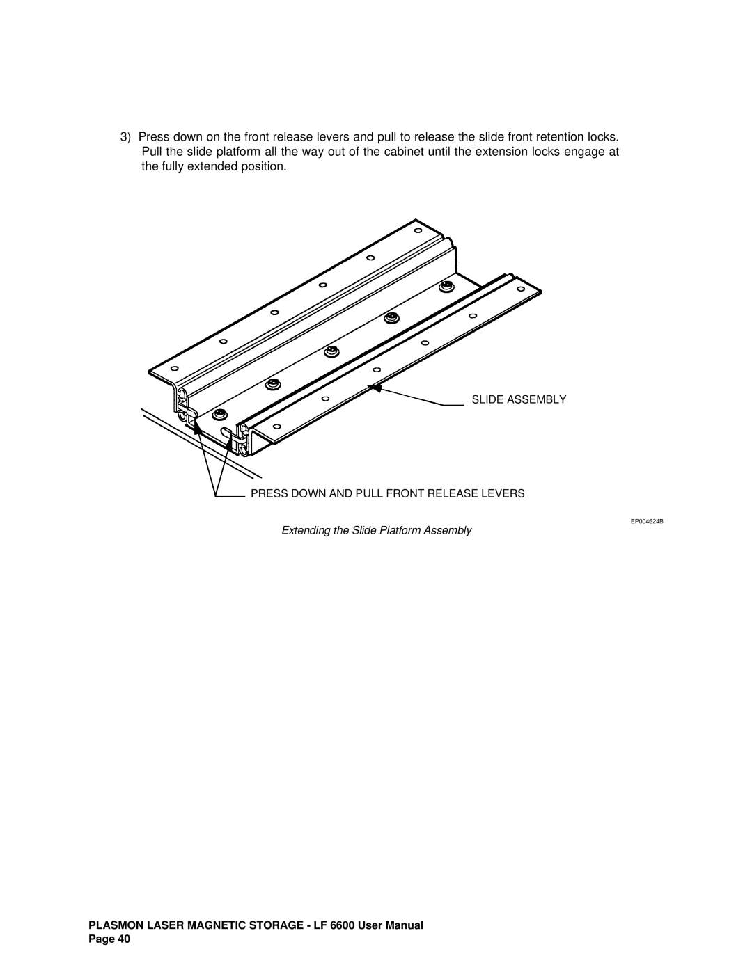 Plasmon LF6600 user manual Extending the Slide Platform Assembly 