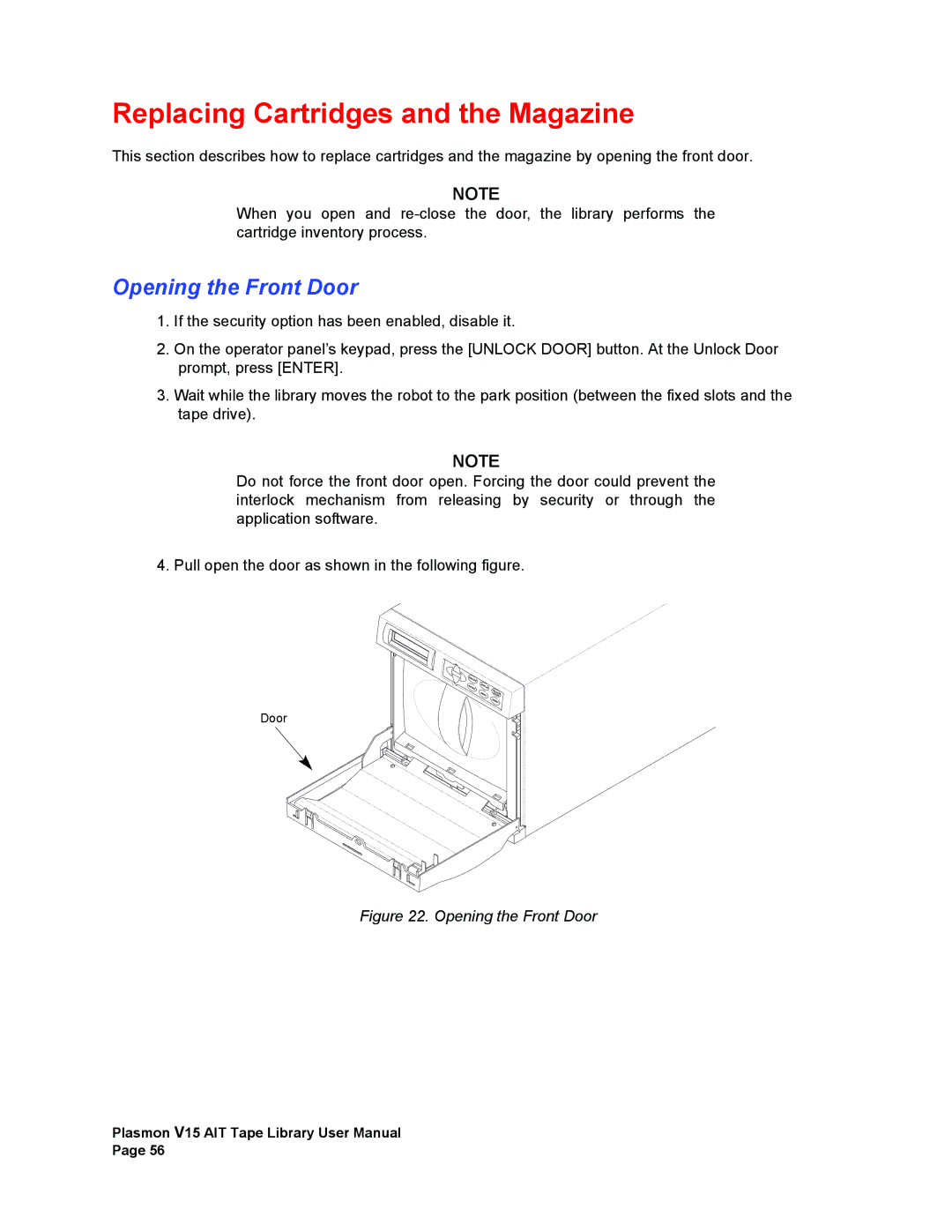 Plasmon V15 manual Replacing Cartridges and the Magazine, Opening the Front Door 