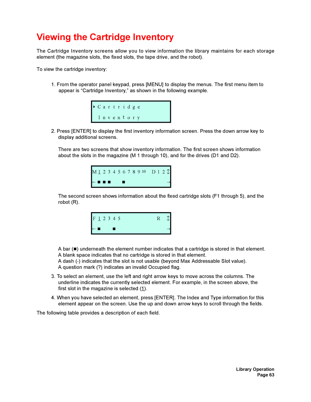 Plasmon V15 manual Viewing the Cartridge Inventory 