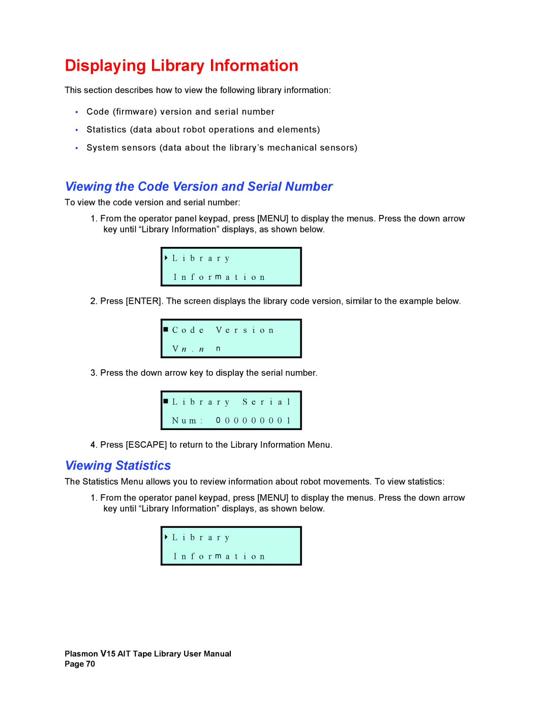 Plasmon V15 manual Displaying Library Information, Viewing the Code Version and Serial Number, Viewing Statistics 