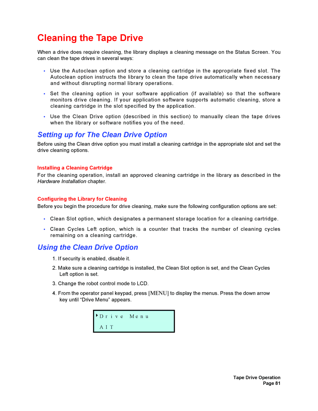 Plasmon V15 manual Cleaning the Tape Drive, Setting up for The Clean Drive Option, Using the Clean Drive Option 