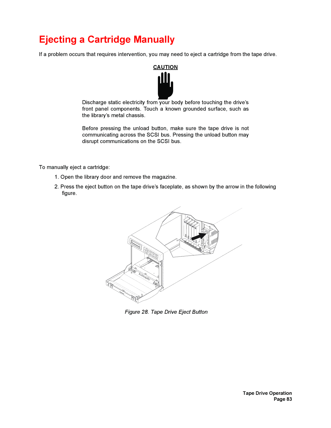 Plasmon V15 manual Ejecting a Cartridge Manually, Tape Drive Eject Button 