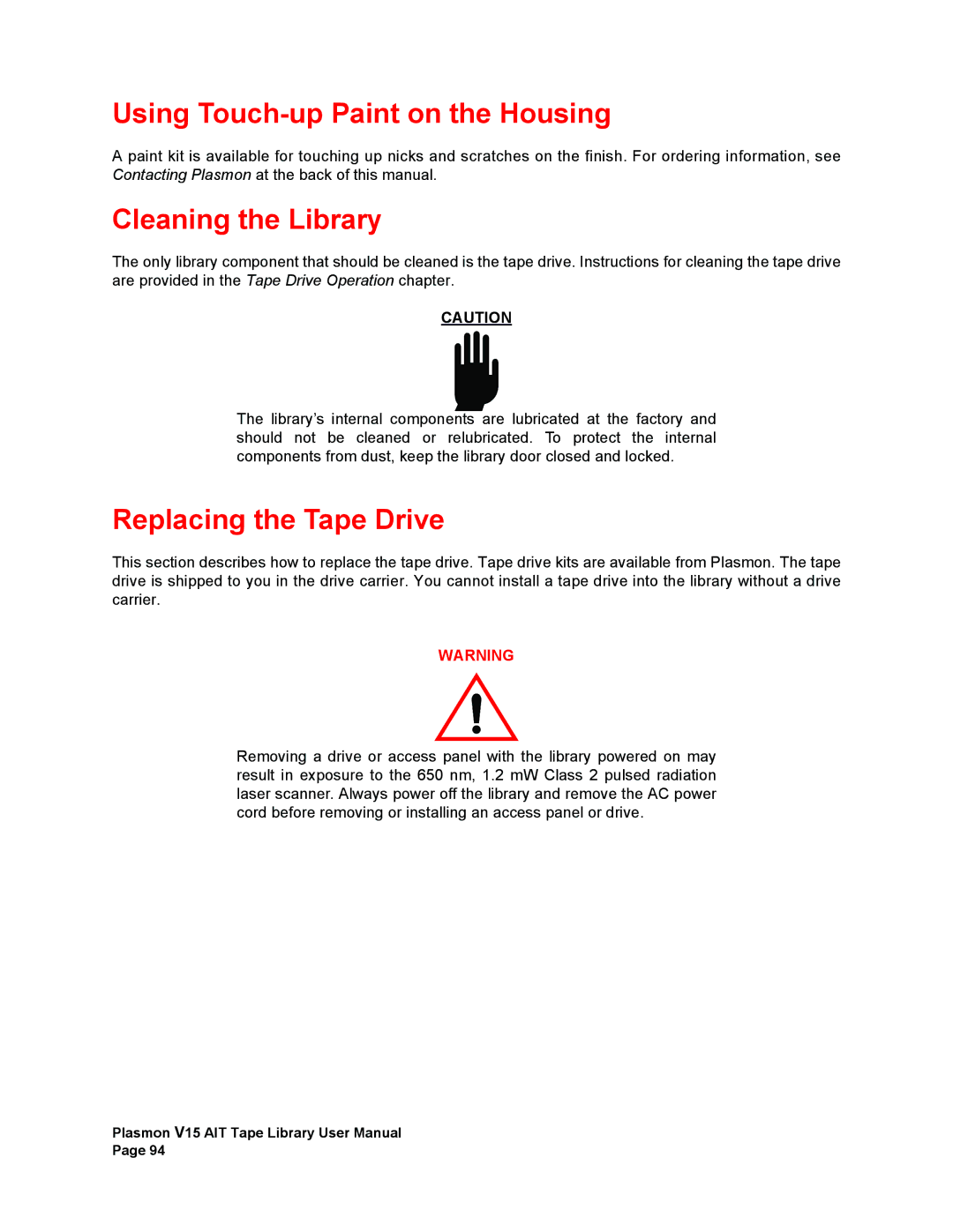 Plasmon V15 manual Using Touch-up Paint on the Housing, Cleaning the Library, Replacing the Tape Drive 