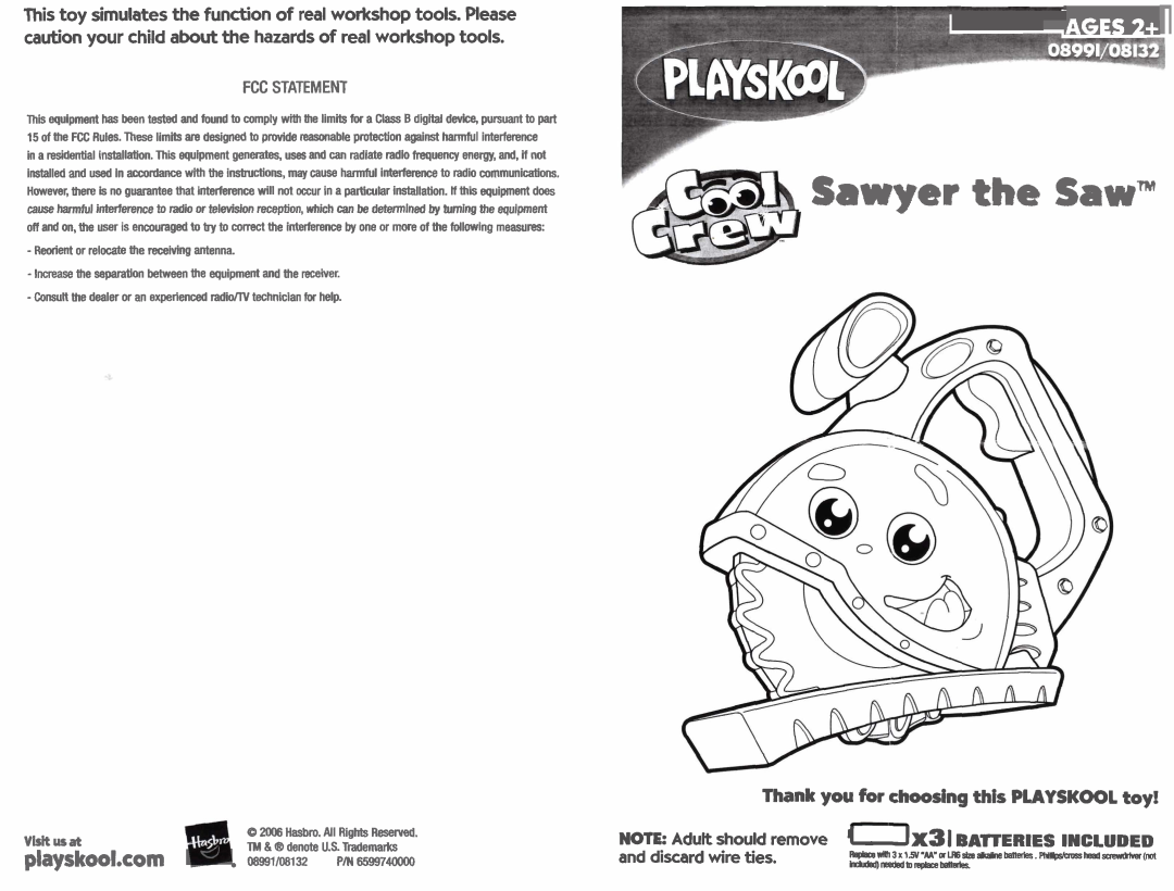 Playskool 08991/08132 manual Thank you for choosing this PLAYSKOOL toy, Sawyer the Sawm, playskool.com, AGES 2+1, Vwtusat 
