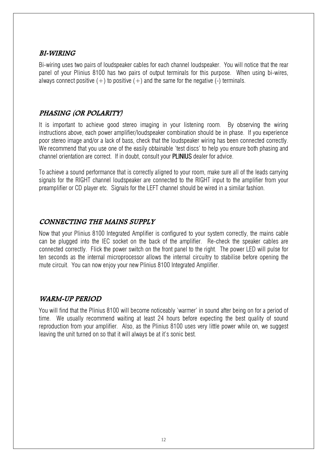 Plinius Audio 8100 manual Bi-Wiring, Phasing or Polarity, Connecting the Mains Supply, WARM-UP Period 