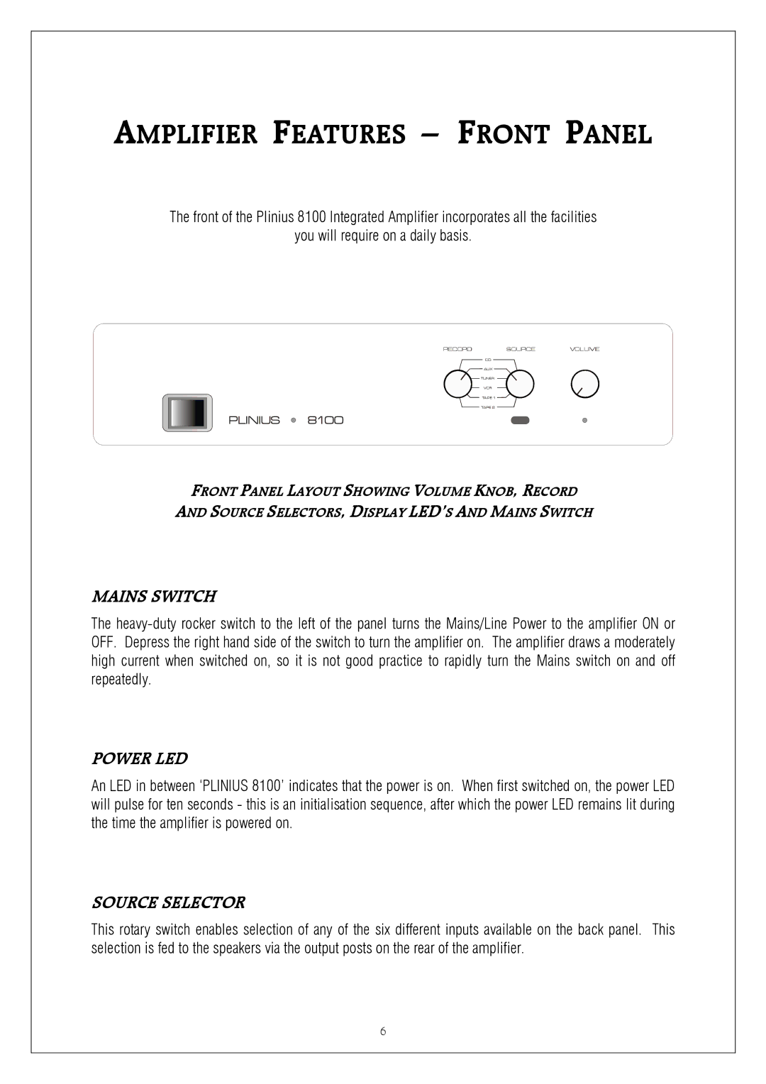 Plinius Audio 8100 manual Mains Switch, Power LED, Source Selector 