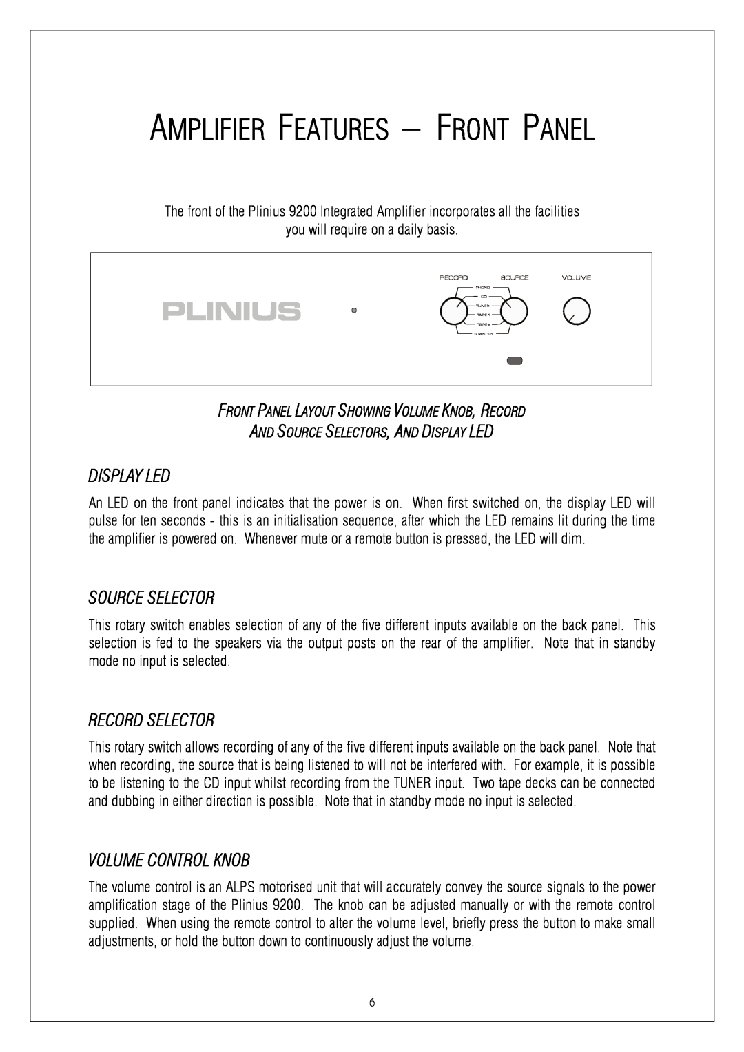 Plinius Audio 9200 Amplifier Features - Front Panel, Display Led, Source Selector, Record Selector, Volume Control Knob 