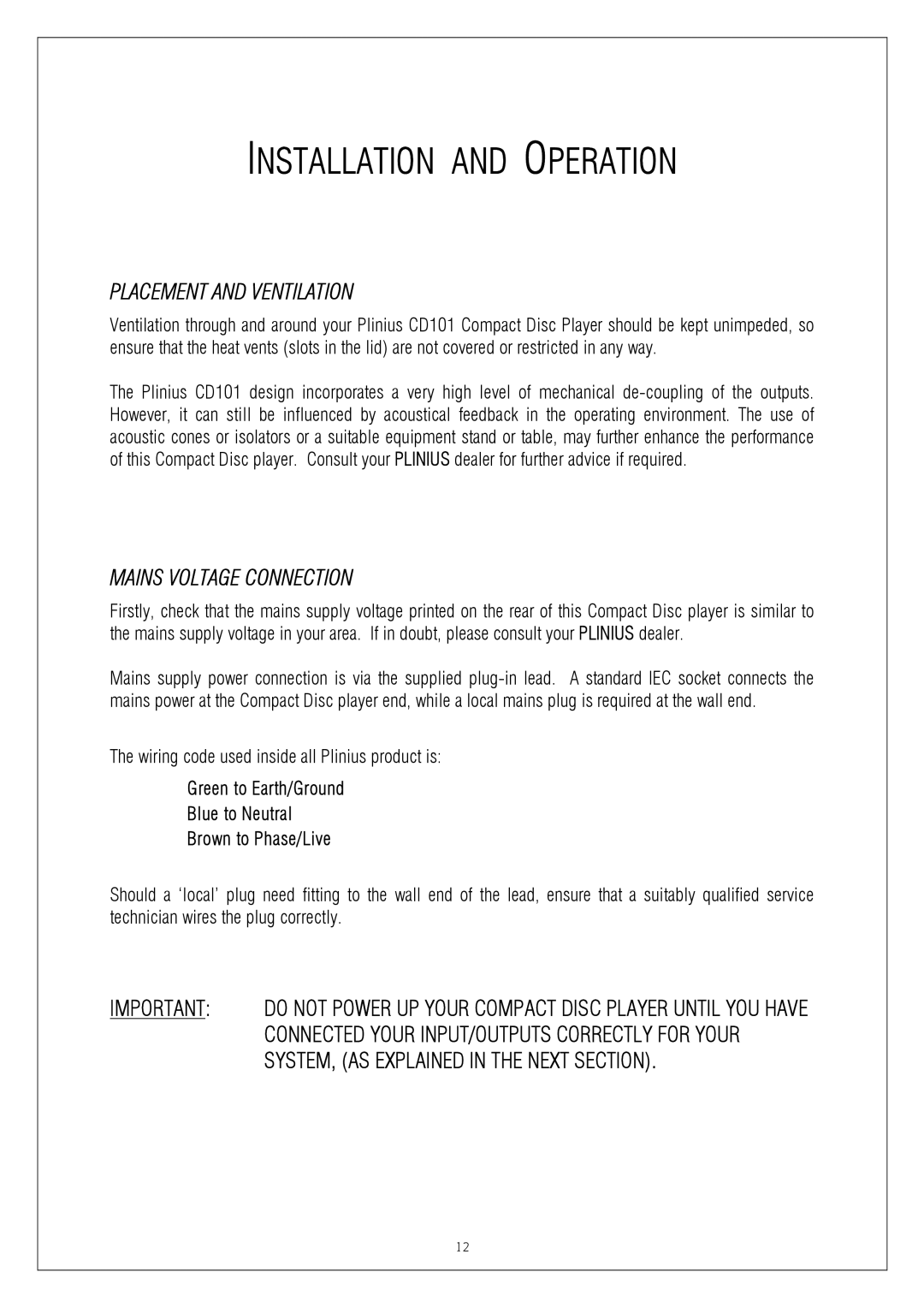 Plinius Audio CD101 manual Installation and Operation, Placement and Ventilation, Mains Voltage Connection 