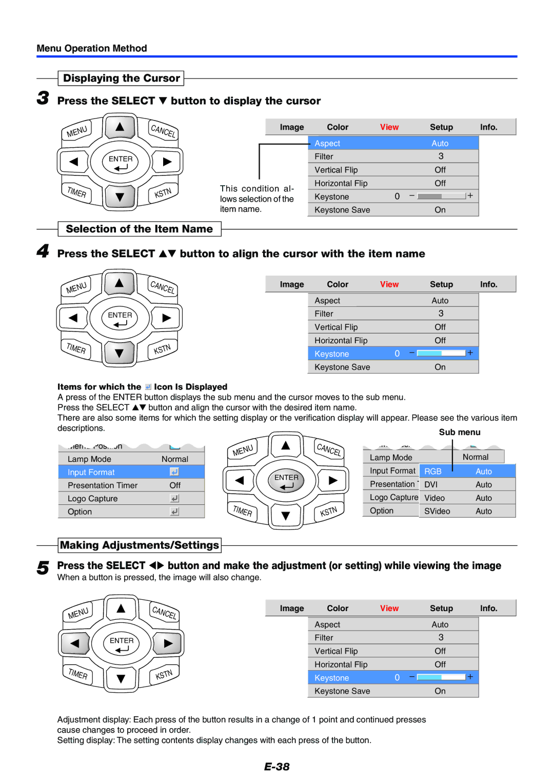 PLUS Vision Data Projector user manual Making Adjustments/Settings, This condition al- lows selection of the item name 