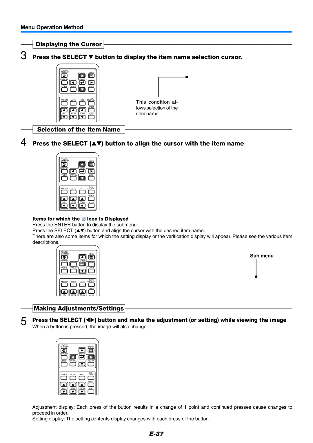 PLUS Vision KG-PS100S Making Adjustments/Settings Press the Select, This condition al- lows selection of the item name 