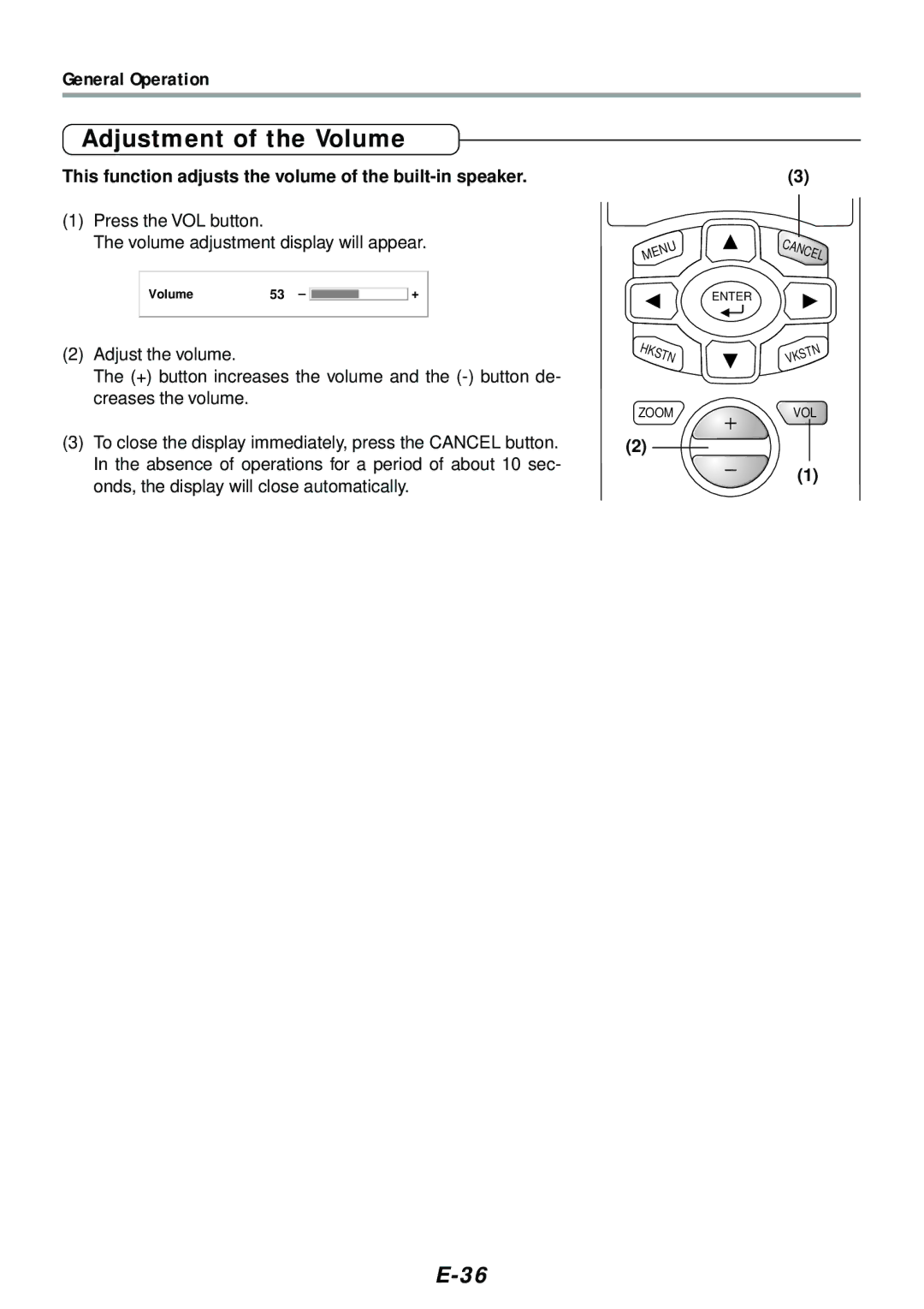 PLUS Vision V-807, V-1080 user manual Adjustment of the Volume, Press the VOL button Volume adjustment display will appear 