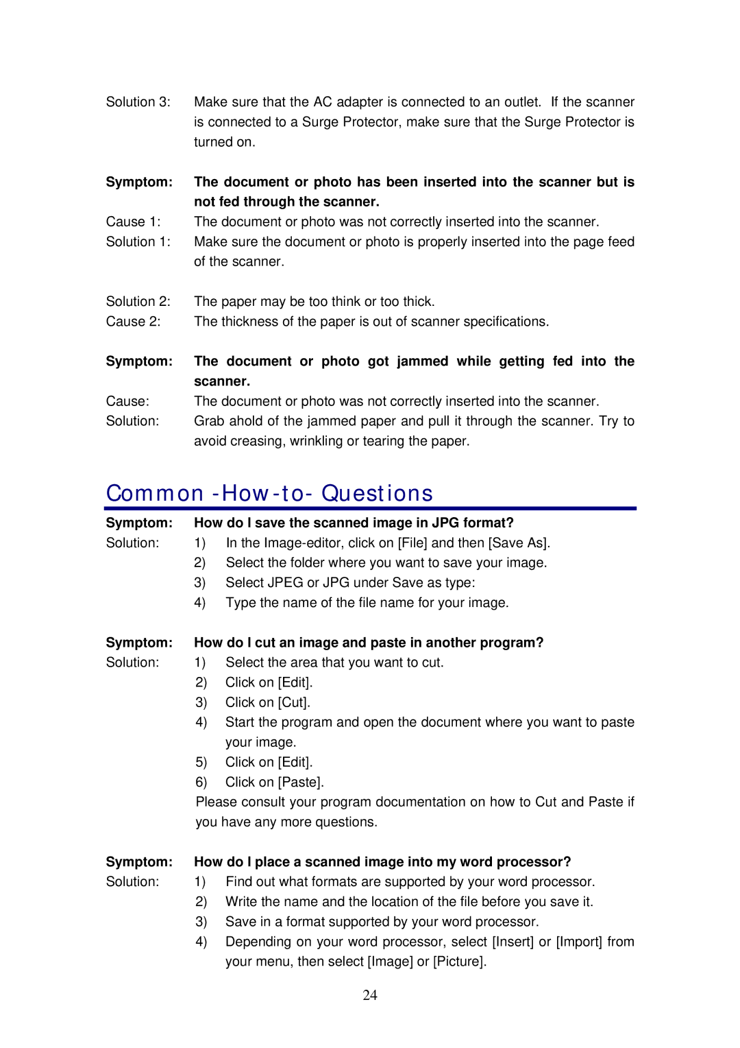 Plustek 820 manual Common -How-to- Questions, Symptom How do I save the scanned image in JPG format? 