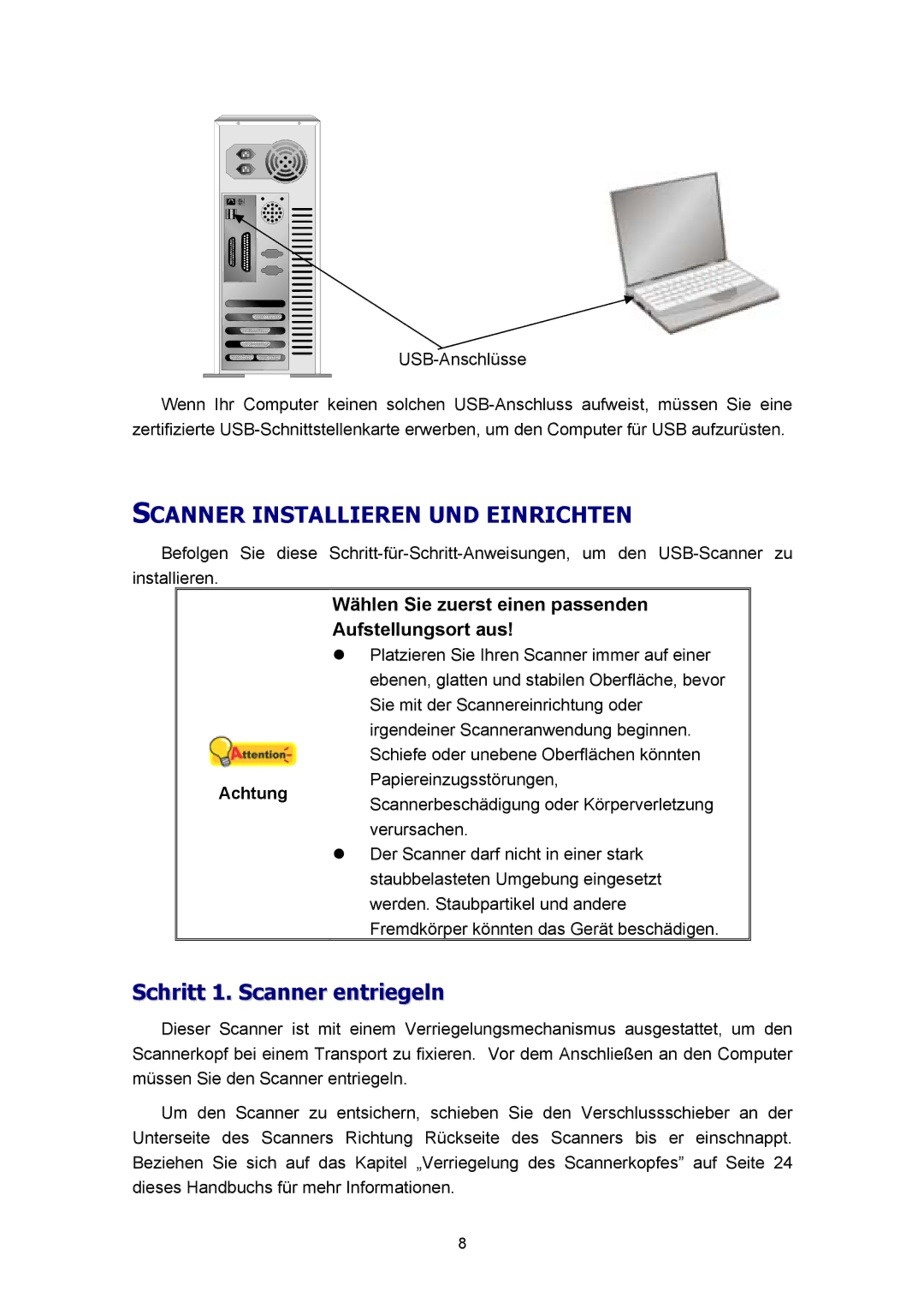 Plustek A360, Scanner-Benutzerhandbuch manual Scanner Installieren UND Einrichten, Schritt 1. Scanner entriegeln 