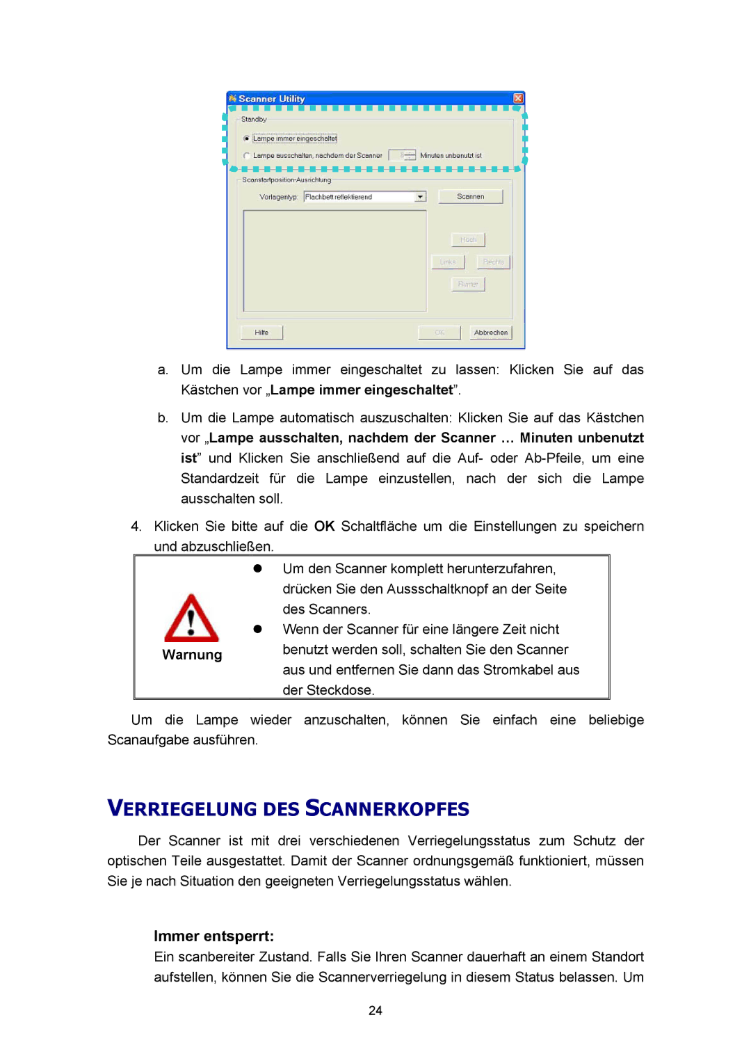 Plustek A360, Scanner-Benutzerhandbuch manual Verriegelung DES Scannerkopfes, Immer entsperrt 