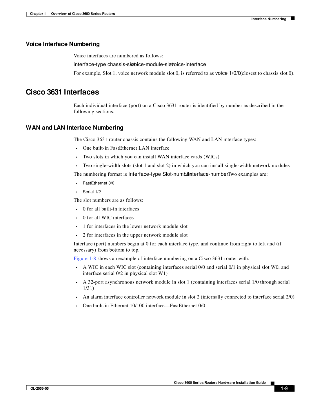 PMC-Sierra 3600 specifications Cisco 3631 Interfaces, Voice Interface Numbering 