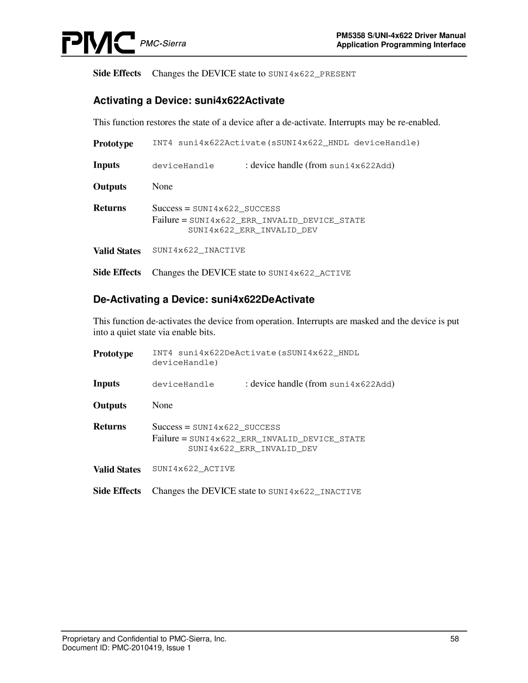 PMC-Sierra PM5358 S/UNI 4x622 manual Activating a Device suni4x622Activate, De-Activating a Device suni4x622DeActivate 