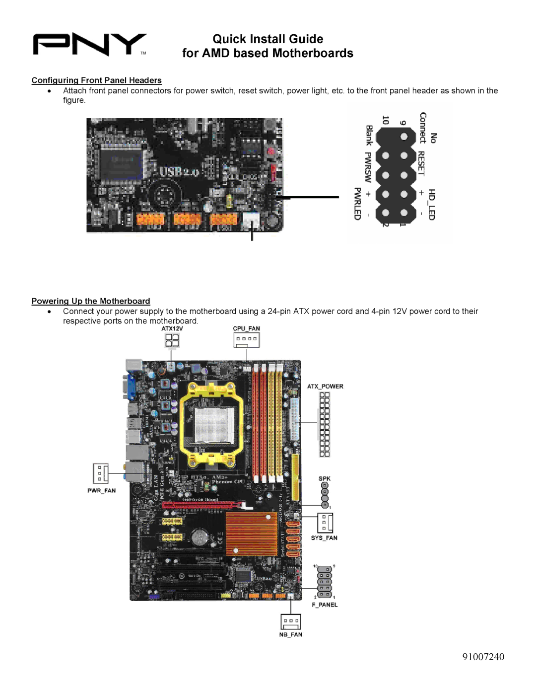 PNY 91007240 installation instructions Configuring Front Panel Headers, Powering Up the Motherboard 