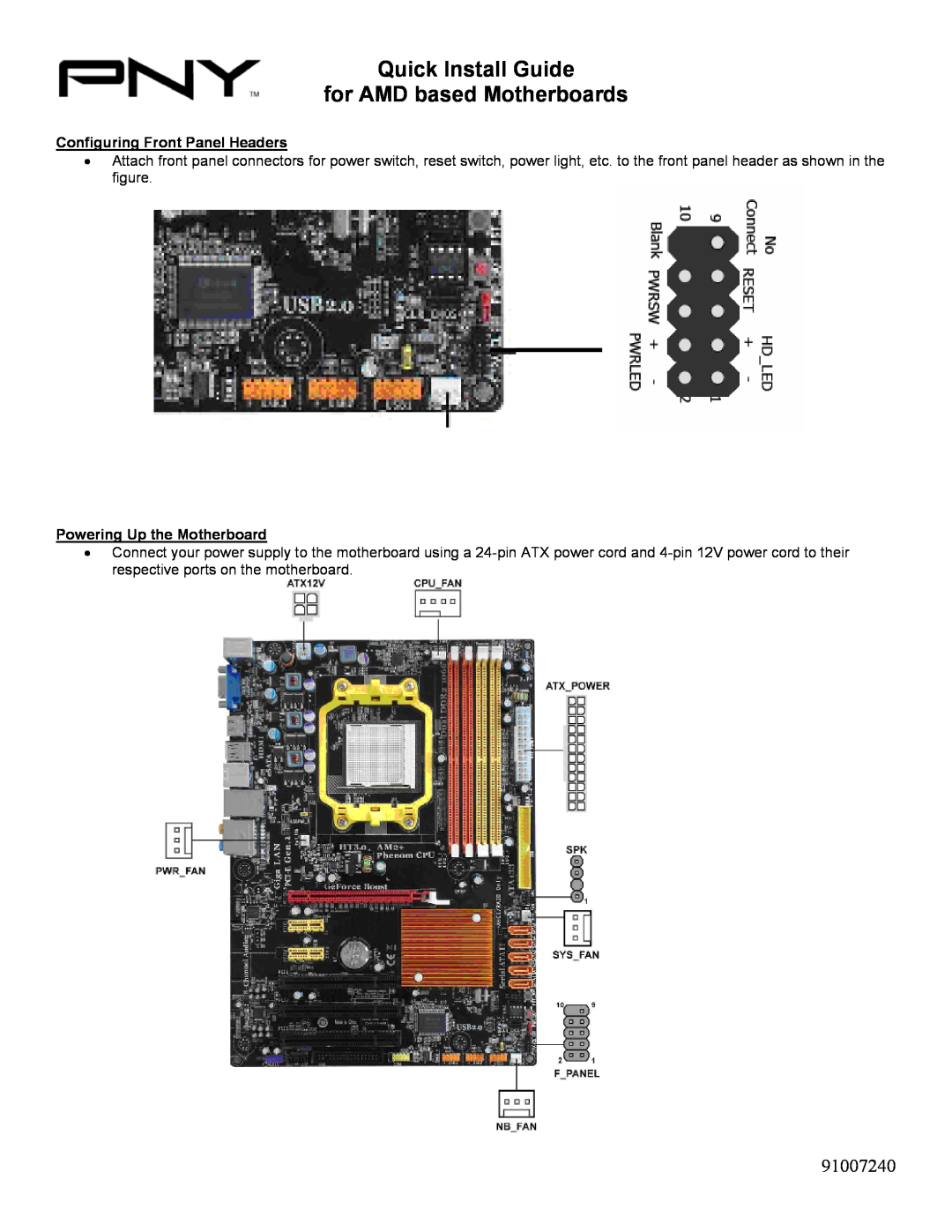 PNY 91007240 Configuring Front Panel Headers, Powering Up the Motherboard, Quick Install Guide for AMD based Motherboards 