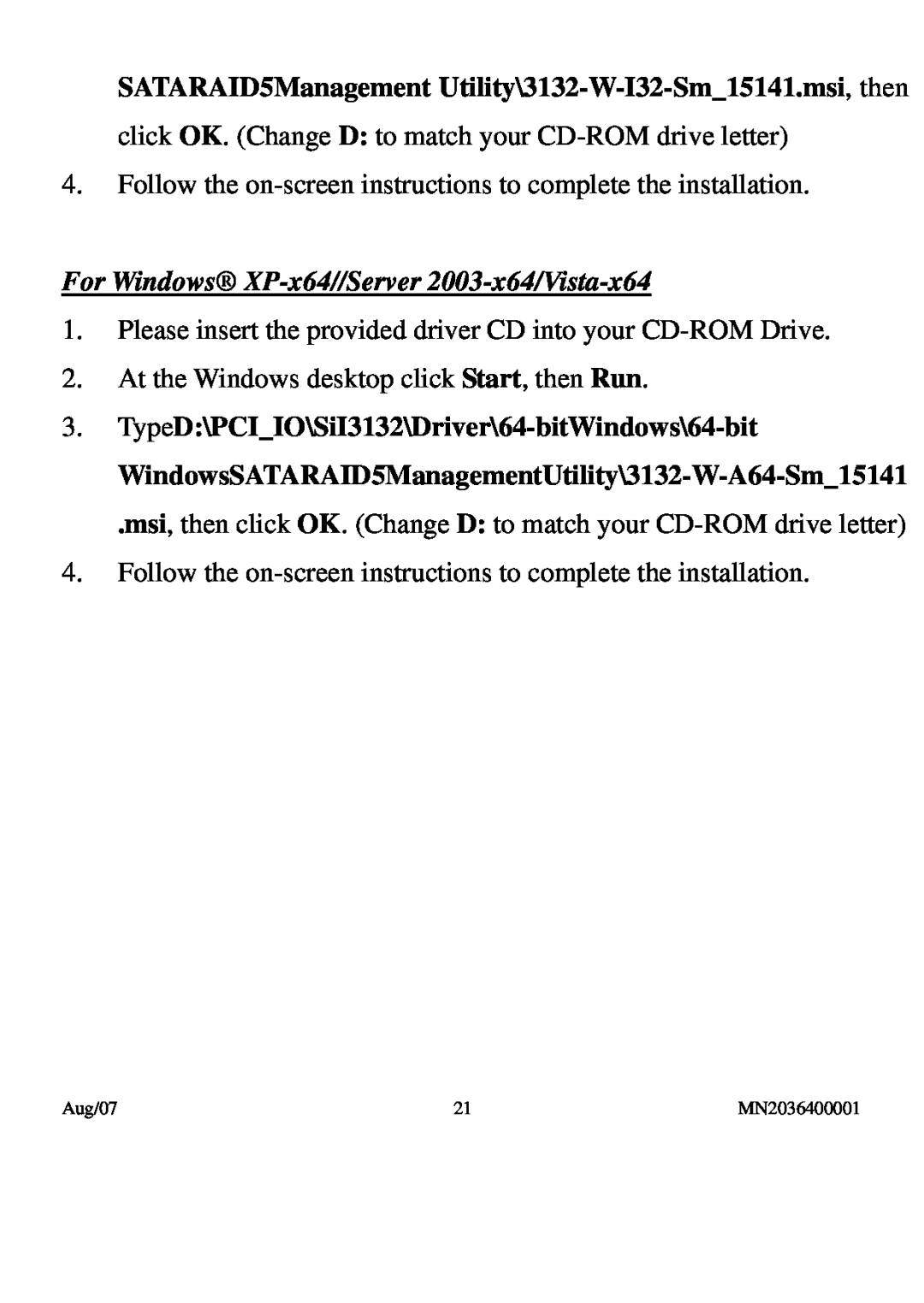PNY P-DSA2-PCIE-RF SATARAID5Management Utility\3132-W-I32-Sm15141.msi, then, For Windows XP-x64//Server 2003-x64/Vista-x64 