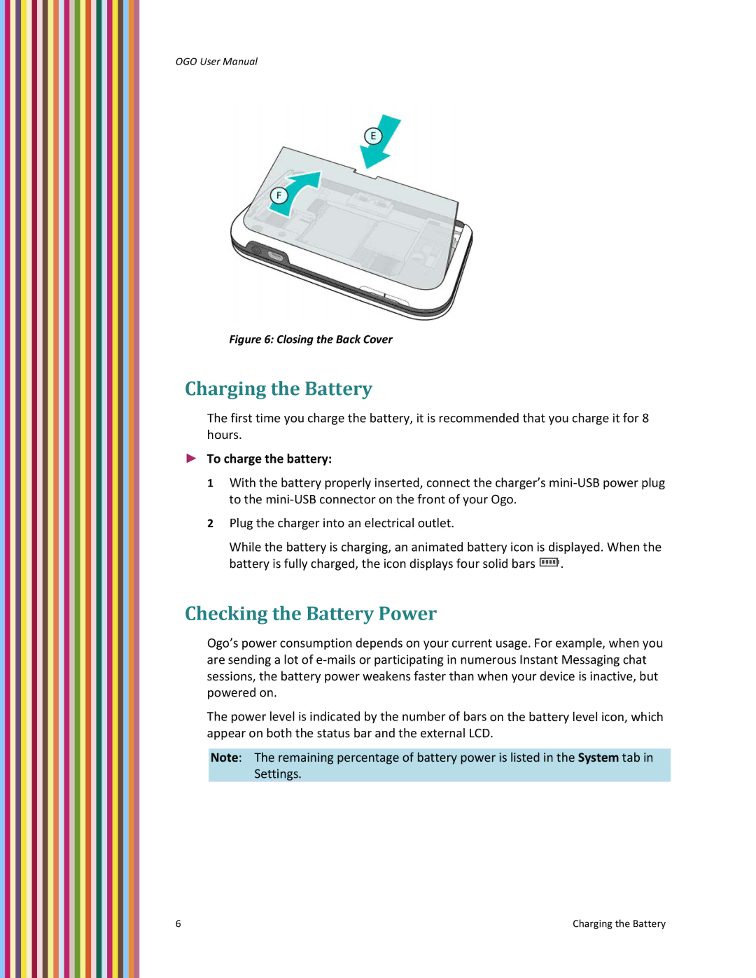 PoGo Products OGO user manual Charging the Battery, Checking the Battery Power, To charge the battery 