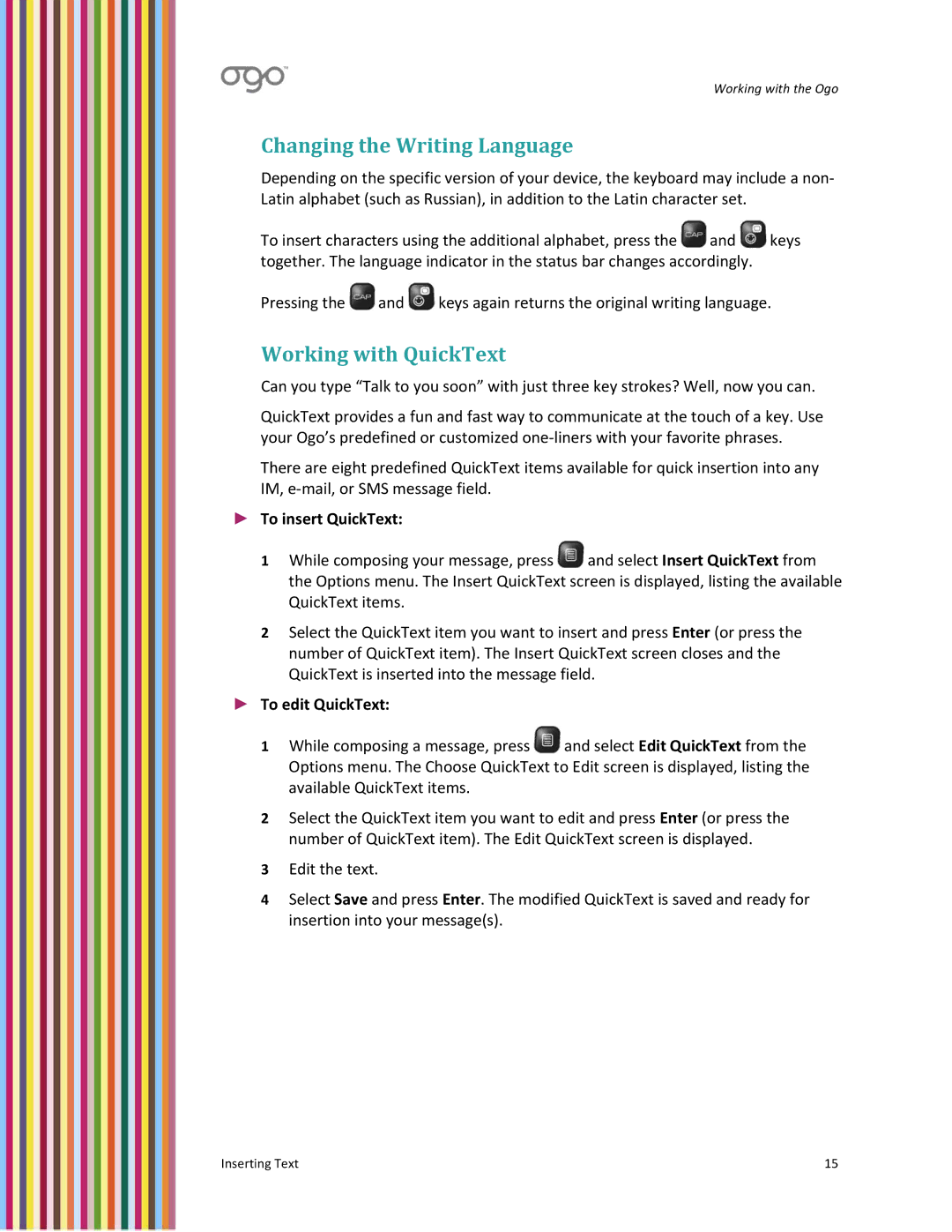 PoGo Products OGO user manual Changing the Writing Language, Working with QuickText, To insert QuickText, To edit QuickText 