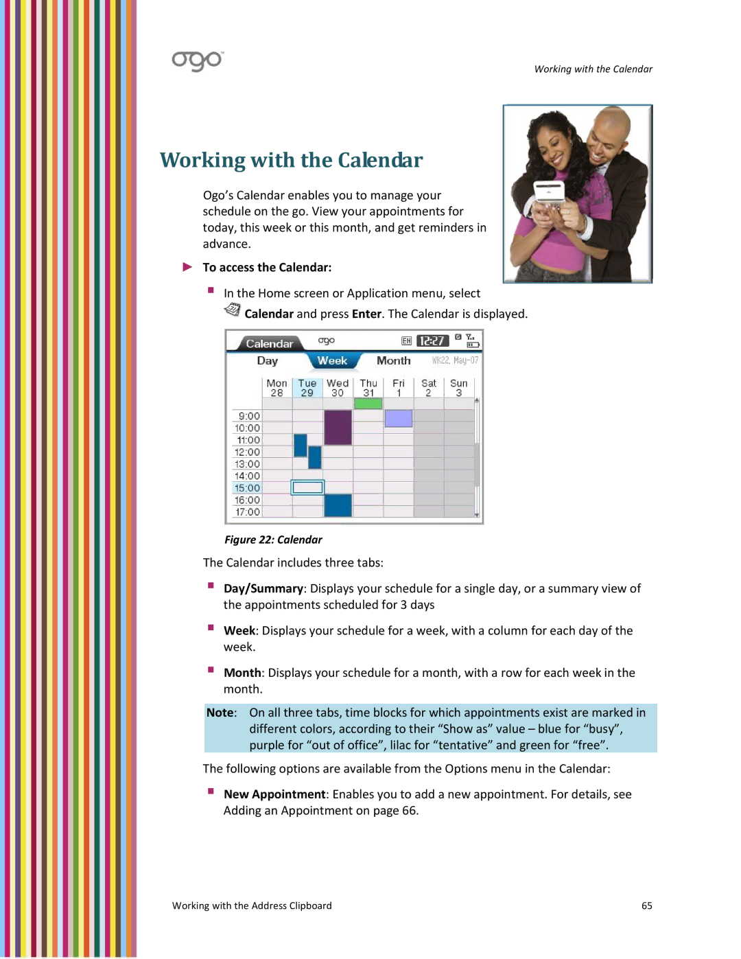 PoGo Products OGO user manual Working with the Calendar, To access the Calendar 