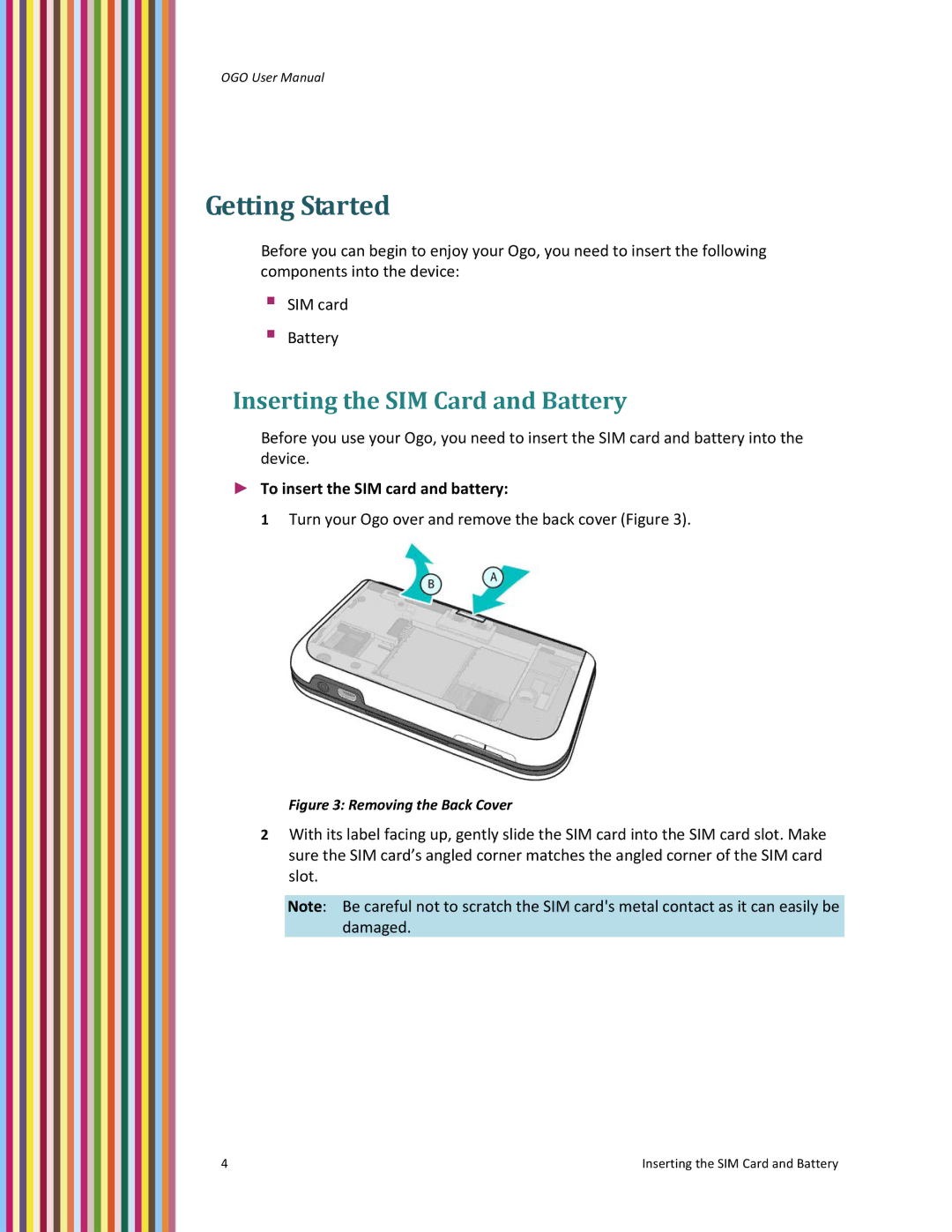 PoGo Products OGO user manual Getting Started, Inserting the SIM Card and Battery, To insert the SIM card and battery 