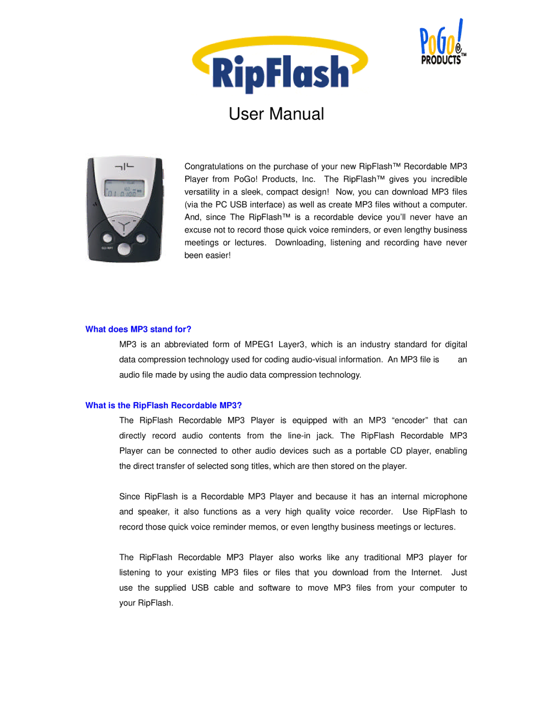 PoGo Products Recordable MP3 Player user manual What does MP3 stand for?, What is the RipFlash Recordable MP3? 