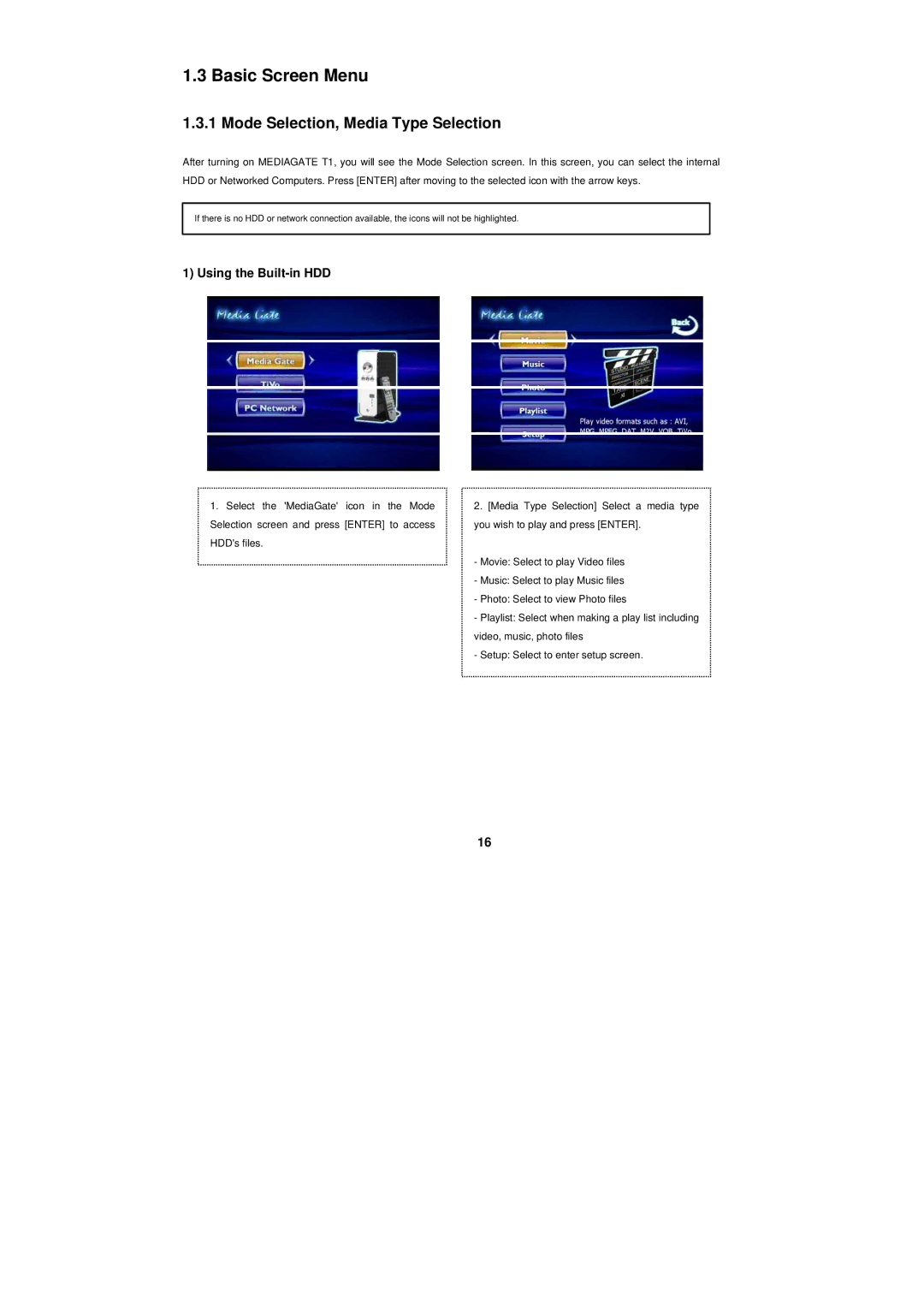 PoGo Products T1 manual Basic Screen Menu, Mode Selection, Media Type Selection, Using the Built-in HDD 