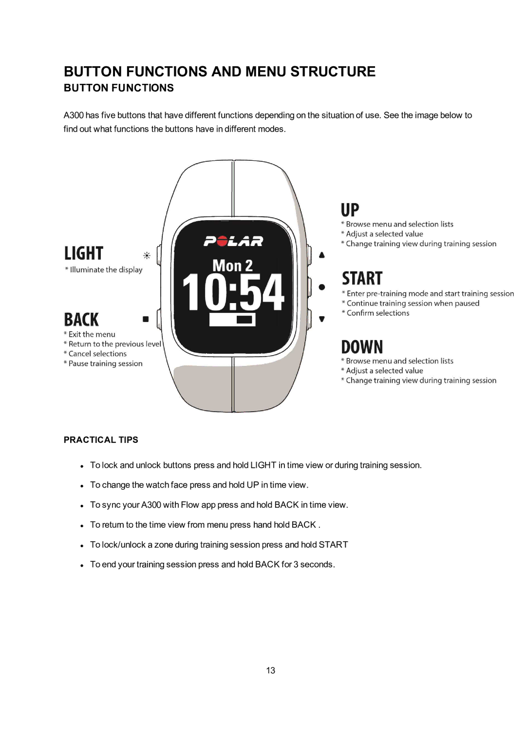 Polar A300 user manual Button Functions and Menu Structure, Practical Tips 