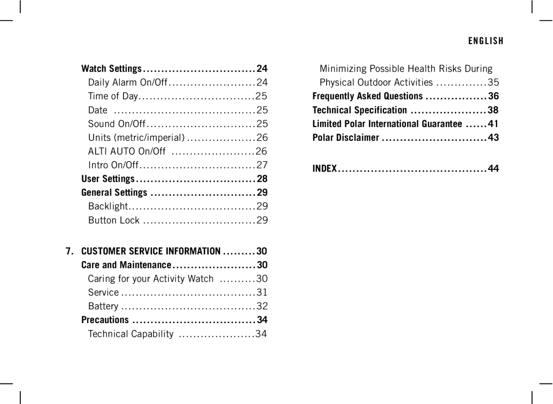 Polar AW200 manual Watch Settings, Polar Disclaimer, User Settings General Settings, Care and Maintenance, Precautions 