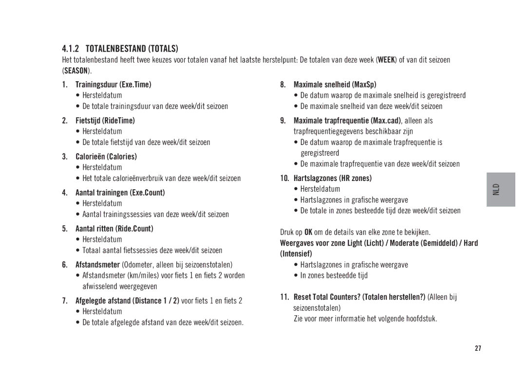 Polar CS300 user manual Totalenbestand Totals, Maximale snelheid MaxSp, De maximale snelheid van deze week/dit seizoen 