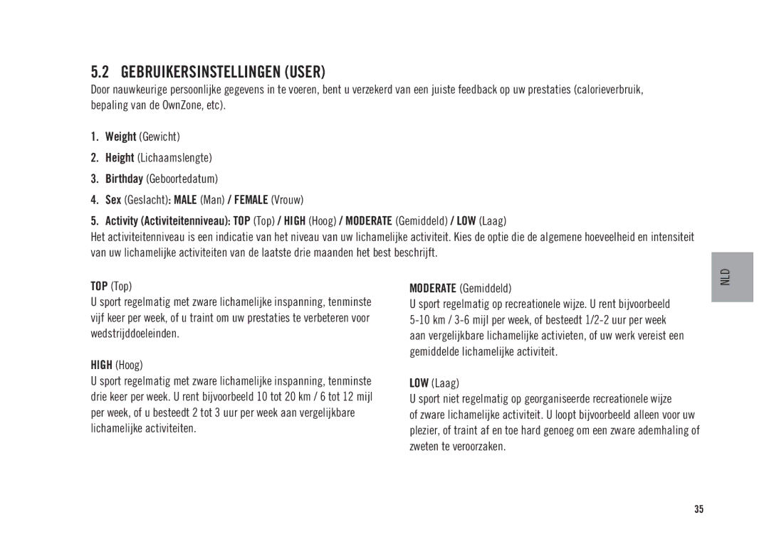 Polar CS300 user manual Gebruikersinstellingen User, TOP Top, High Hoog, Moderate Gemiddeld, LOW Laag 