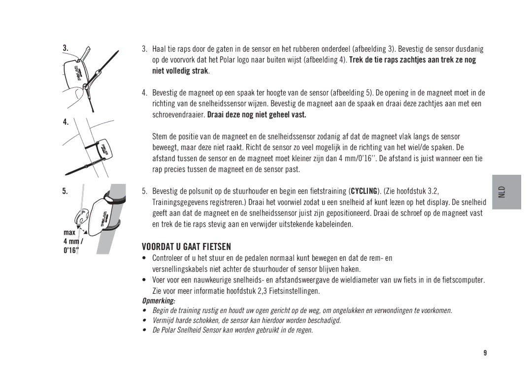 Polar CS300 user manual Voordat U Gaat Fietsen, Zie voor meer informatie hoofdstuk 2,3 Fietsinstellingen 