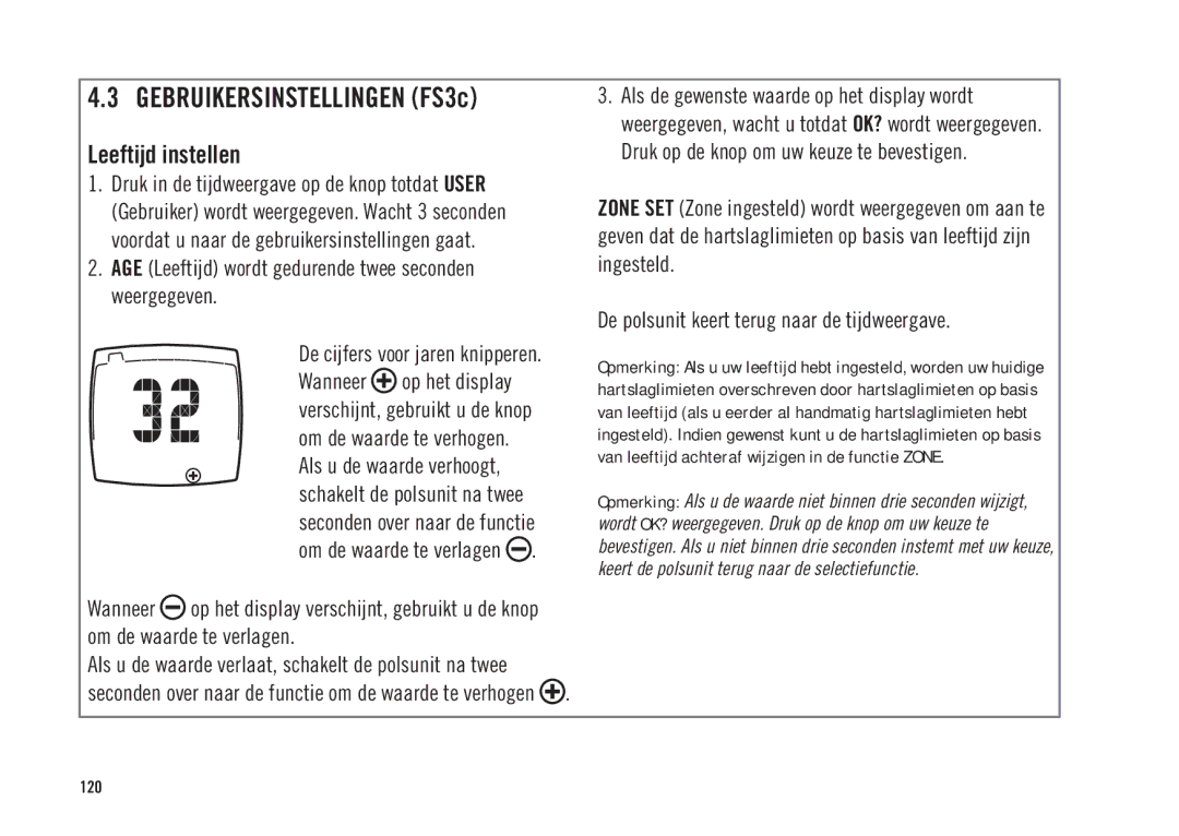 Polar ES2C, ES3C Gebruikersinstellingen FS3c Leeftijd instellen, AGE Leeftijd wordt gedurende twee seconden weergegeven 