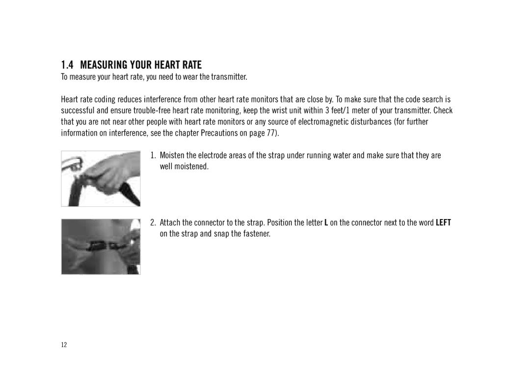 Polar F11 user manual Measuring Your Heart Rate, To measure your heart rate, you need to wear the transmitter 