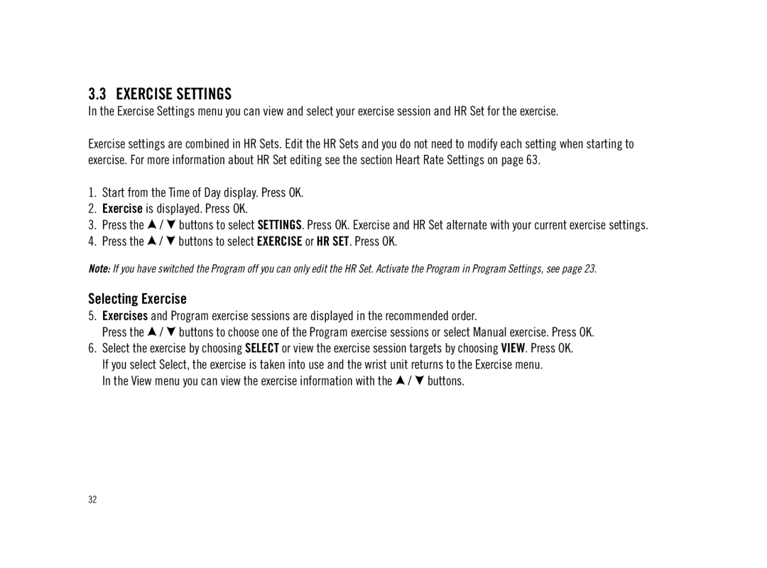 Polar F11 user manual Exercise Settings, Selecting Exercise, Press the / buttons to select Exercise or HR SET. Press OK 