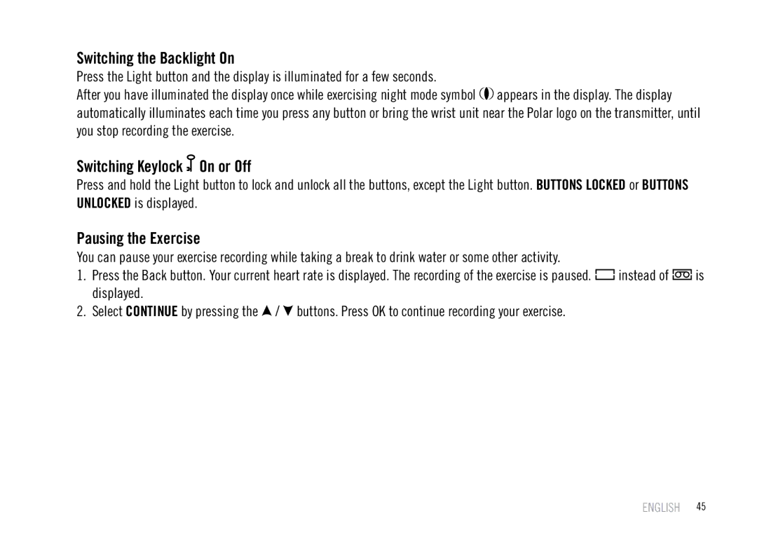 Polar F55 user manual Switching the Backlight On, Switching Keylock On or Off, Pausing the Exercise 