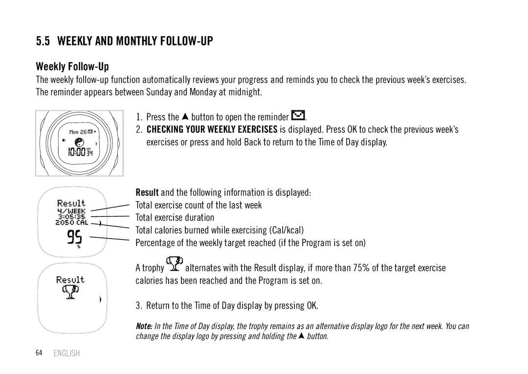 Polar F55 user manual Weekly and Monthly FOLLOW-UP, Weekly Follow-Up, Press the button to open the reminder 