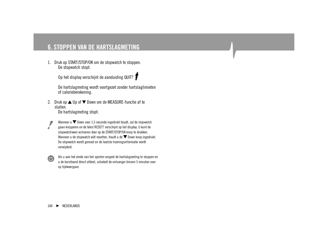 Polar F92ti user manual Stoppen VAN DE Hartslagmeting 