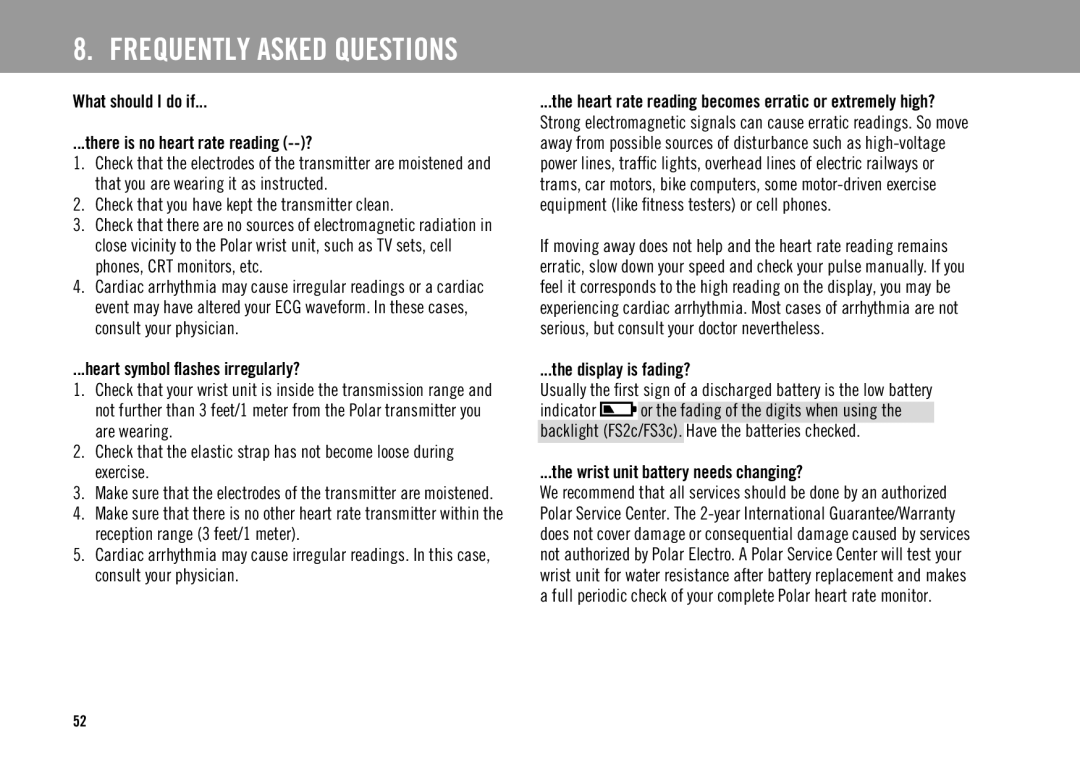 Polar FS3c What should I do if There is no heart rate reading --?, Heart symbol ﬂashes irregularly?, Display is fading? 