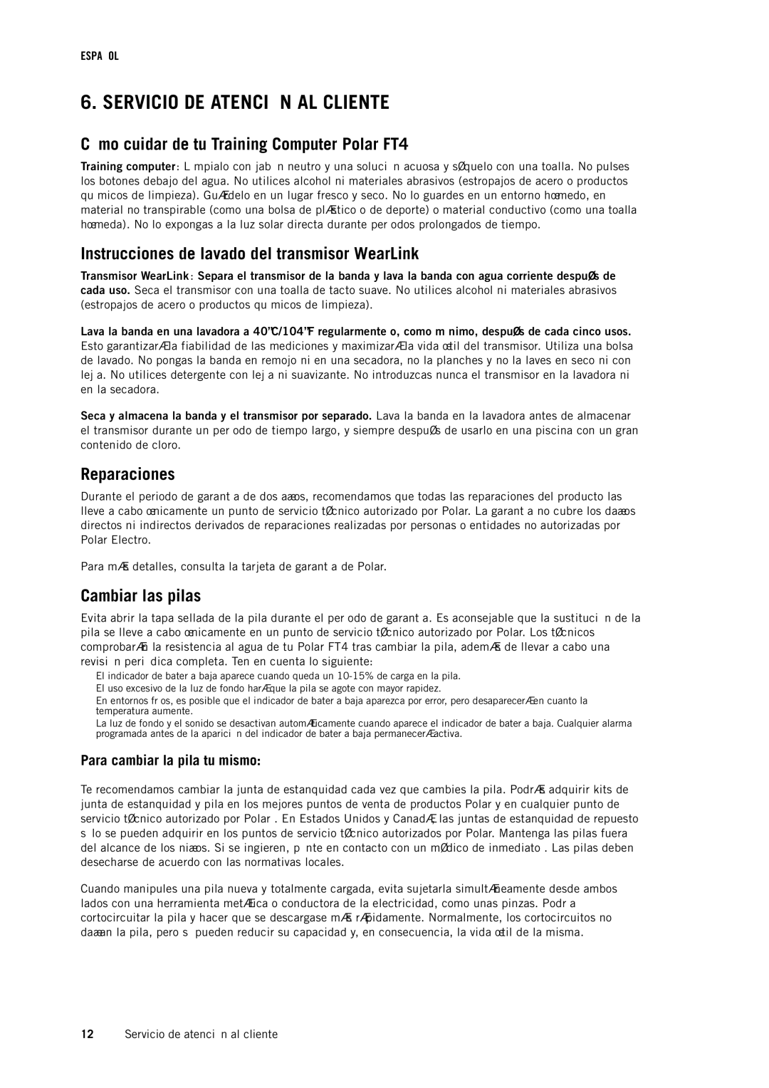 Polar Servicio DE Atención AL Cliente, Cómo cuidar de tu Training Computer Polar FT4, Reparaciones, Cambiar las pilas 