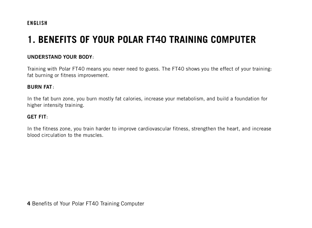 Polar user manual Benefits of Your Polar FT40 Training Computer 