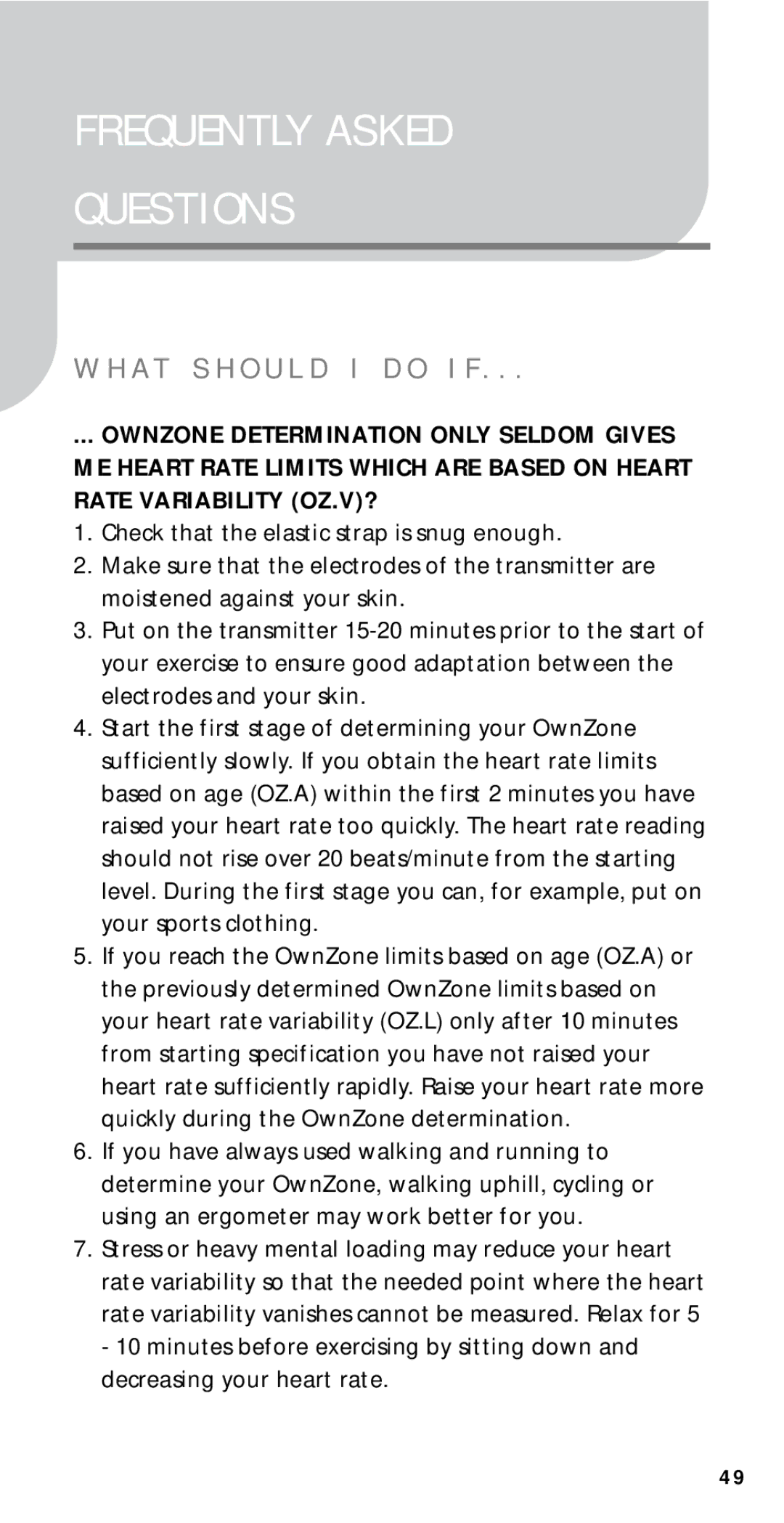 Polar M22, M21, M51, M52 user manual Frequently Asked Questions, A T S H O U L D I D O I F 