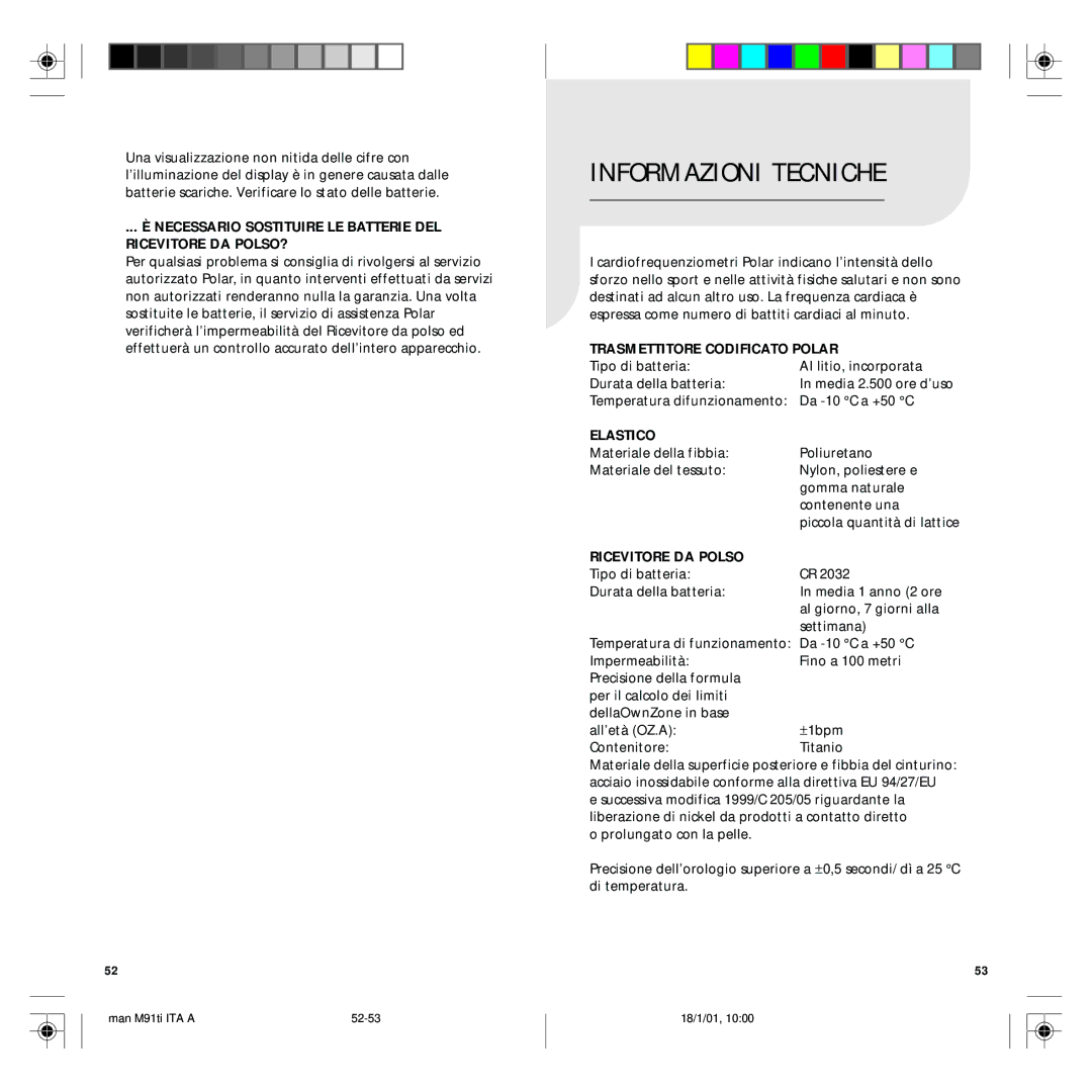 Polar M91 Informazioni Tecniche, Necessario Sostituire LE Batterie DEL Ricevitore DA POLSO?, Elastico, Ricevitore DA Polso 