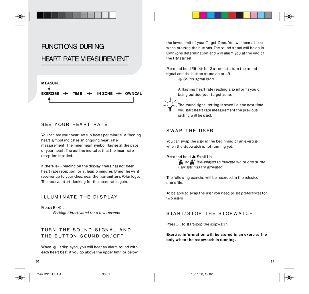 Polar M91TI Functions During, E Y O U R H E a R T R a T E, L U M I N a T E T H E D I S P L a Y, A P T H E U S E R 
